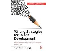 Jennifer Gottschalk Writing Strategies for Talent Development (Tascabile)