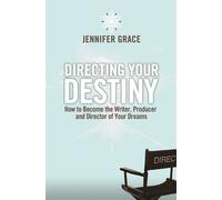 Jennifer Grace Directing Your Destiny (Tascabile)