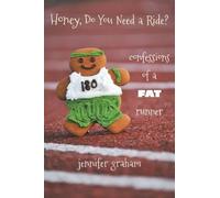 Jennifer Graham Honey, Do You Need a Ride? (Tascabile)