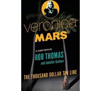 Jennifer Graham Rob Th Veronica Mars: An Original Mystery by Rob Th (Tascabile)