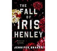 Jennifer Graham The Fall of Iris Henley (Tascabile)