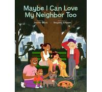 Jennifer Grant Maybe I Can Love My Neighbor Too (Copertina rigida)