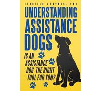 Jennifer Gravrok Understanding Assistance Dogs (Tascabile)
