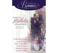 Jennifer Griffith Sarah M Eden Heather B Moore Under the Mistletoe (Tascabile)