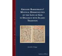 Jennifer Griggs Gregory Barhebraeus' Mystical Hermeneutics of (Copertina rigida)