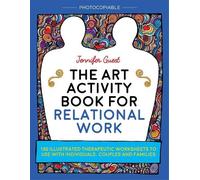 Jennifer Guest The Art Activity Book for Relational Work (Tascabile)