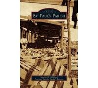 Jennifer H Gilliland St. Paul's Parish (Copertina rigida)