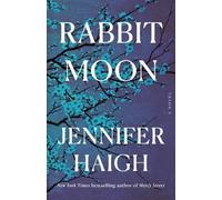 Jennifer Haigh Rabbit Moon (Copertina rigida)