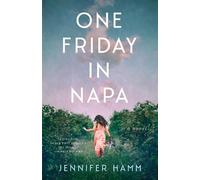 Jennifer Hamm One Friday in Napa (Tascabile)