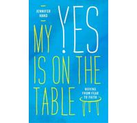 Jennifer Hand My Yes Is on the Table (Tascabile)