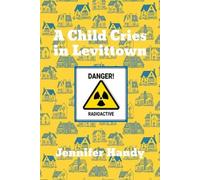 Jennifer Handy A Child Cries in Levittown (Tascabile)
