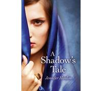 Jennifer Hanlon Shadow`s Tale, A (Tascabile)