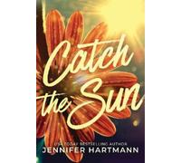 Jennifer Hartmann Catch the Sun (Tascabile)