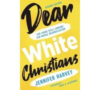 Jennifer Harvey Dear White Christians (Tascabile) Prophetic Christianity