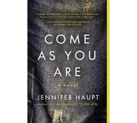 Jennifer Haupt Come As You Are (Tascabile)