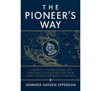 Jennifer Hayden Epperson The Pioneer's Way (Copertina rigida)