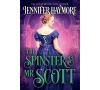 Jennifer Haymore The Spinster and Mr. Scott (Tascabile) Highland Knights