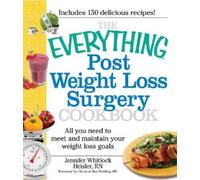 Jennifer Heisler The Everything Post Weight Loss Surgery Cookbook (Tascabile)