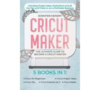 Jennifer Hendry Cricut Maker (Tascabile)