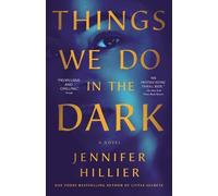 Jennifer Hillier Things We Do in the Dark (Tascabile)