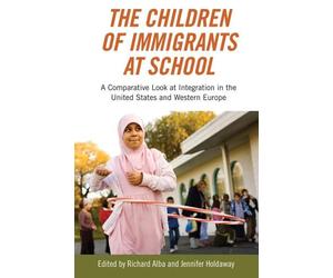 Jennifer Holdaway The Children of Immigrants at School (Tascabile)