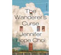 Jennifer Hope Choi The Wanderer's Curse (Copertina rigida)