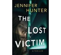 Jennifer Hunter The Lost Victim (Tascabile) Ryan Strickland