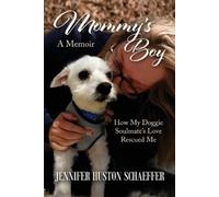 Jennifer Huston Schaeffer Mommy's Boy (Tascabile)