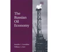 Jennifer I. Considine William A. Kerr The Russian Oil Economy (Copertina rigida)