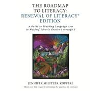 Jennifer Irene Militzer The Roadmap to Literacy Renewal of Literacy (Tascabile)