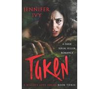 Jennifer Ivy Taken (Tascabile) Killer's Love