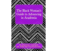 Jennifer J Edwards Ndidi Amut The Black Woman's Guide to Advancing (Tascabile)