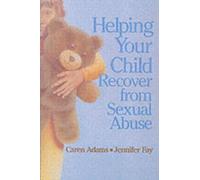 Jennifer J. Fay Caren Ada Helping Your Child Recover from Sexual Abu (Tascabile)