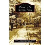 Jennifer J Richardson Spencer Tunnell II Olmsted's Linear Park (Tascabile)