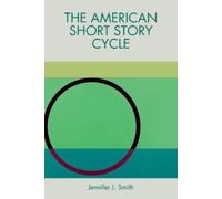 Jennifer J. Smith The American Short Story Cycle (Copertina rigida)