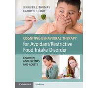 Cognitive-Behavioral Therapy for Avoidant/Restrictive Food Intake Disorder: