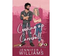 Jennifer J Williams Cooking Up a Curveball (Tascabile)