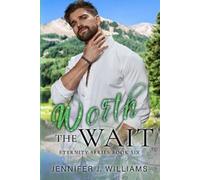Jennifer J Williams Worth the Wait (Tascabile)