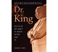 Jennifer J. Yanco Misremembering Dr. King (Tascabile)
