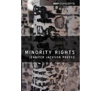 Jennifer Jackson Preece Minority Rights (Tascabile) Key Concepts