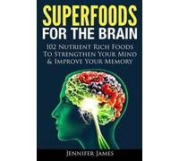 Jennifer James Superfoods for the Brain (Tascabile)