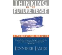 Jennifer James Thinking in the Future Tense (Tascabile)