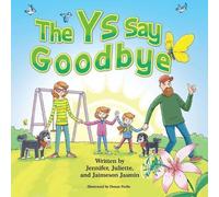 Jennifer Jasmin The Ys Say Goodbye (Tascabile)