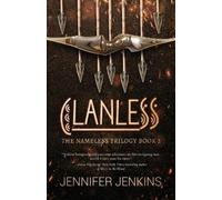 Jennifer Jenkins Clanless (Tascabile) Nameless Trilogy