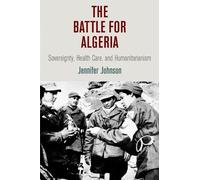 Jennifer Johnson The Battle for Algeria (Copertina rigida)