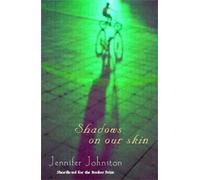 Jennifer Johnston Shadows on our Skin (Tascabile)