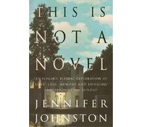 Jennifer Johnston This Is Not a Novel (Tascabile)