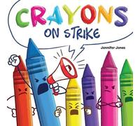 Jennifer Jones Crayons on Strike (Tascabile) On Strike