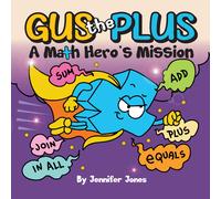 Jennifer Jones Gus the Plus (Copertina rigida) Math Missions