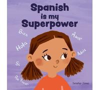 Jennifer Jones Spanish is My Superpower (Copertina rigida) Teacher Tools